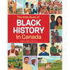 The Kids Book of Black History in Canada - Hardcover