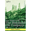 The History of the Standard Oil Company, Vol. I (in Two Volumes) - Paperback
