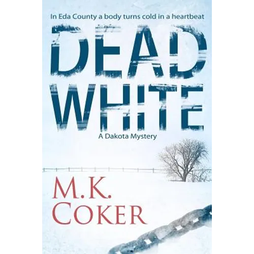 Dead White: A Dakota Mystery - Paperback