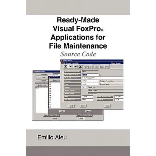 Ready-Made Visual FoxPro Applications for File Maintenance: Source Code - Paperback