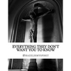 Everything They Don't Want You To Know: Messages from the God Energy - Paperback