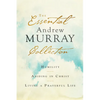 Essential Andrew Murray Collection - Hardcover