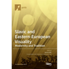 Slavic and Eastern-European Visuality: Modernity and Tradition - Hardcover