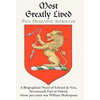 Most Greatly Lived: A Biographical Novel of Edward de Verd, Seventeenth Earl of Oxford, Whose Pen Name Was William Shakespeare - Hardcover