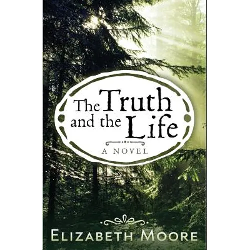 The Truth and the Life - Paperback