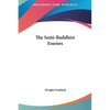 The Semi-Buddhist Essenes - Hardcover