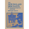 The New England Merchants in the Seventeenth Century - Paperback