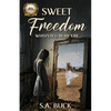 Sweet Freedom Whispered In My Ear - Paperback