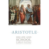 Aristotle: His Life and School - Paperback
