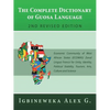 The Complete Dictionary of Guosa Language 2Nd Revised Edition: Economic Community of West African States (Ecowas) Zonal Lingua Franca for Unity, Ident - Paperback