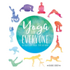 Yoga for Everyone: 50 Poses for Every Type of Body - Paperback