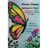 Always, Always Believe in You! - Paperback