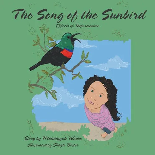 The Song of the Sunbird: Effects of Deforestation - Paperback