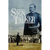 Sign Talker: Hugh Lenox Scott Remembers Indian Country - Hardcover