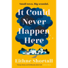 It Could Never Happen Here - Paperback