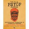 The CIA PSYOP Manual - Psychological Operations in Guerrilla Warfare: Updated 2017 Release - Newly Indexed - With Additional Material - Full-Size Edit - Paperback