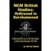 MGM British Studios: Hollywood in Borehamwood (hardback) - Hardcover