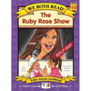 The Ruby Rose Show (We Both Read-Level 1-2(hardcover)) - Hardcover