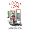 Loony Lori - Paperback