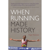 When Running Made History - Paperback