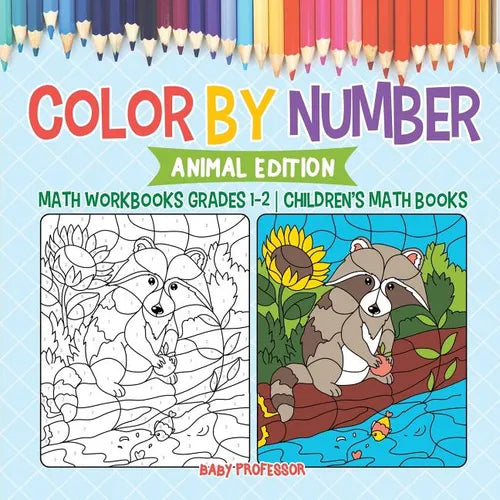 Color by Number: Animal Edition - Math Workbooks Grades 1-2 Children's Math Books - Paperback
