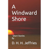 A Windward Shore: Short Stories - Paperback