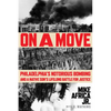 On a Move: Philadelphia's Notorious Bombing and a Native Son's Lifelong Battle for Justice - Hardcover