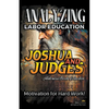 Analyzing Labor Education in Joshua and Judges: Motivation for Hard work! - Paperback