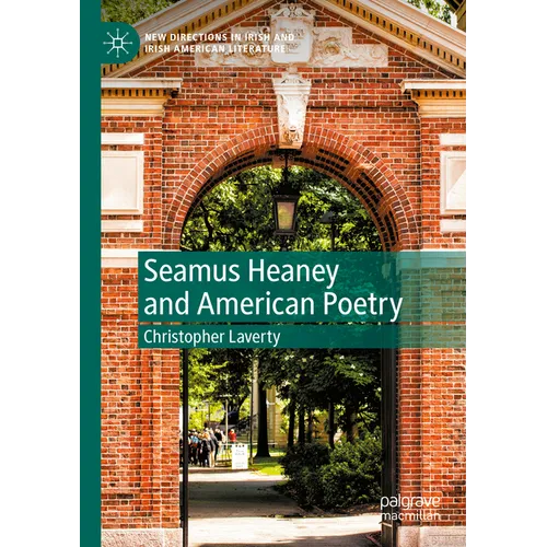 Seamus Heaney and American Poetry - Paperback