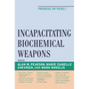 Incapacitating Biochemical Weapons: Promise or Peril? - Paperback