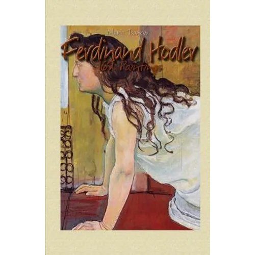 Ferdinand Hodler: 162 Paintings - Paperback