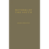 Mothers of the South: Portraiture of the White Tenant Farm Woman - Hardcover