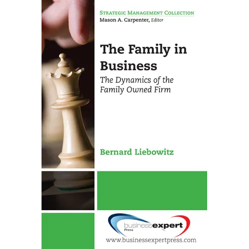 The Family in Business: The Dynamics of the Family Owned Firm - Paperback