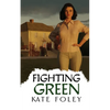 Fighting Green: Return to Ireland - Paperback