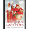 Saint Nicholas and Santa Claus: The History of the Man and the Character Behind the Most Popular Christmas Traditions - Paperback