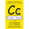 Comic Sans: The Biography of a Typeface - Hardcover
