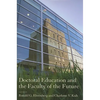 Doctoral Education and the Faculty of the Future - Hardcover