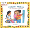 Everyone Matters: A First Look at Respect for Others - Paperback