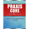 Praxis Core AudioLearn: Complete Audio Review for Praxis Core Academic Skills for Educators (Core) Tests - Paperback