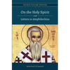 On the Holy Spirit with Letters to Amphilochius - Paperback