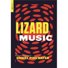 Lizard Music - Paperback