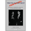 Truth is the Best Propaganda: Edward R. Murrow's Speeches in the Kennedy Years - Paperback