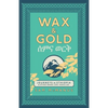 Wax and Gold: Journeys in Ethiopia and other roads less travelled - Paperback