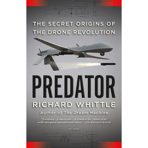 Predator: The Secret Origins of the Drone Revolution - Paperback