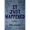 It Just Happened - Hardcover