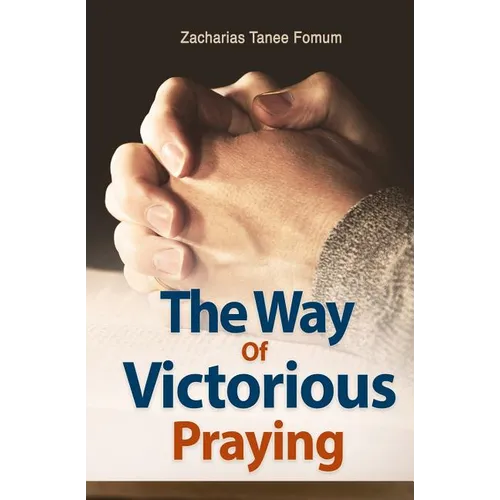 The Way of Victorious Praying - Paperback