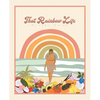 That Rainbow Life - Hardcover
