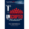 Unscripted: Life, Liberty, and the Pursuit of Entrepreneurship - Paperback