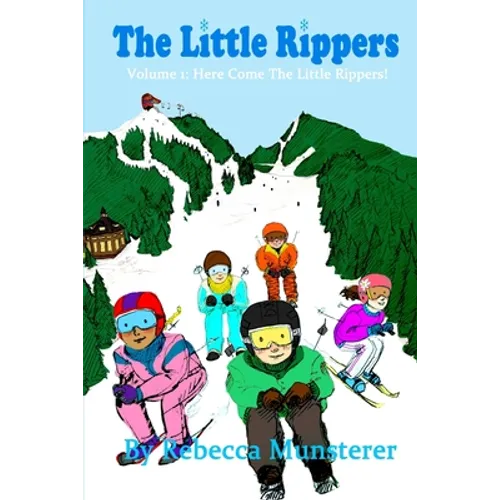 The Little Rippers: Volume 1: Here Come the Little Rippers! - Paperback
