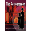 The Retrogression - Paperback